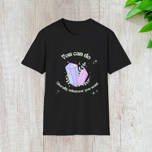 Unisex Softstyle T-Shirt- You can literally do whatever you want- crystals